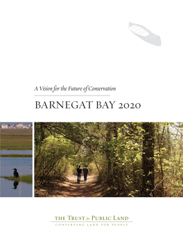 BARNEGAT BAY 2020 BARNEGAT BAY 2020 a Vision for the Future of Conservation