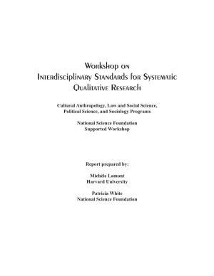 Workshop on Interdisciplinary Standards for Systematic Qualitative Research