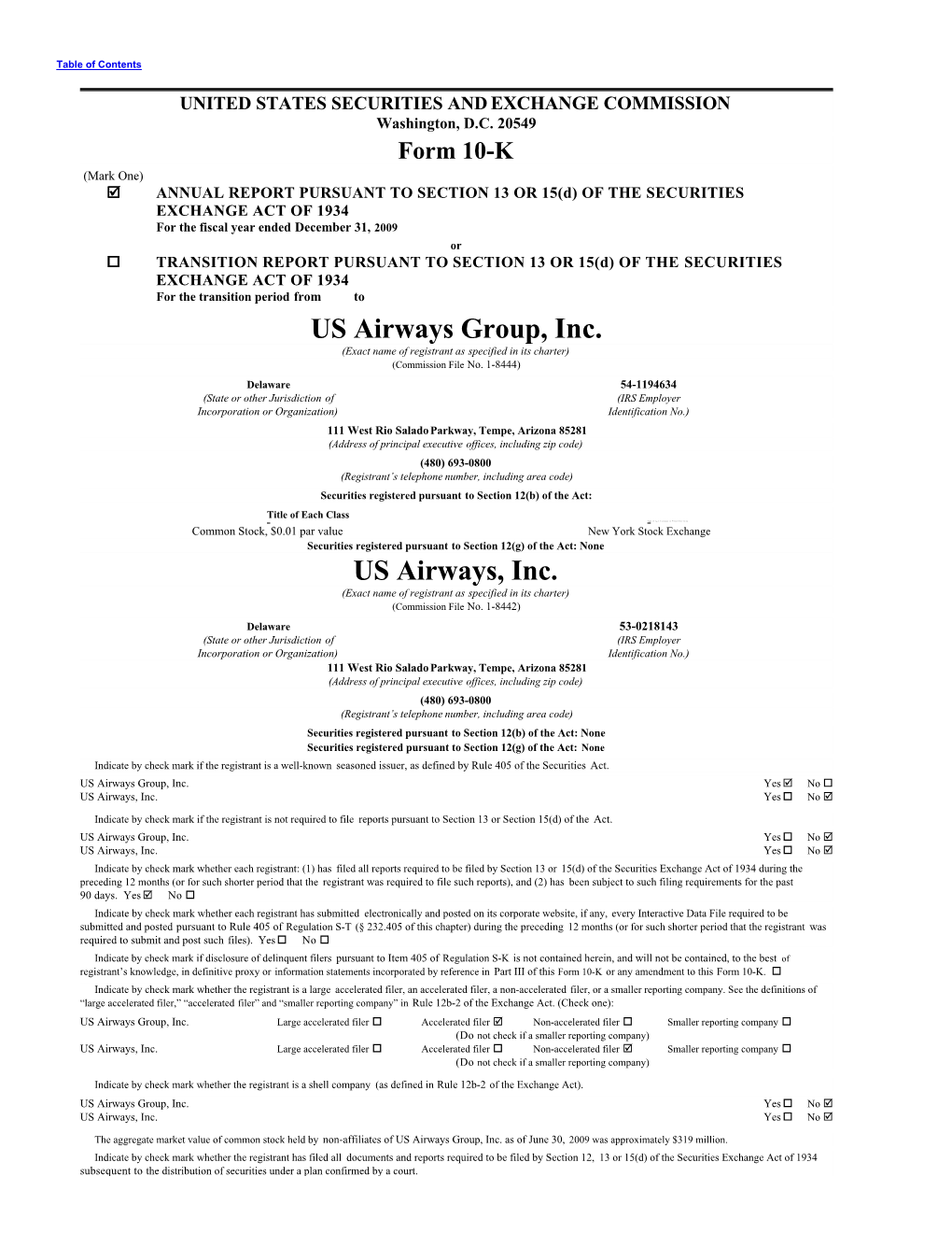 US Airways Group, Inc. US Airways, Inc. Form 10-K Year Ended December 31, 2009 Table of Contents
