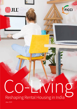 Co-Living: Reshaping Rental Housing in India Co-Living: Reshaping Rental Housing in India 2 Co-Living Penetration: 3.6 Million Beds 2.6% 2018 Shared Rental Market