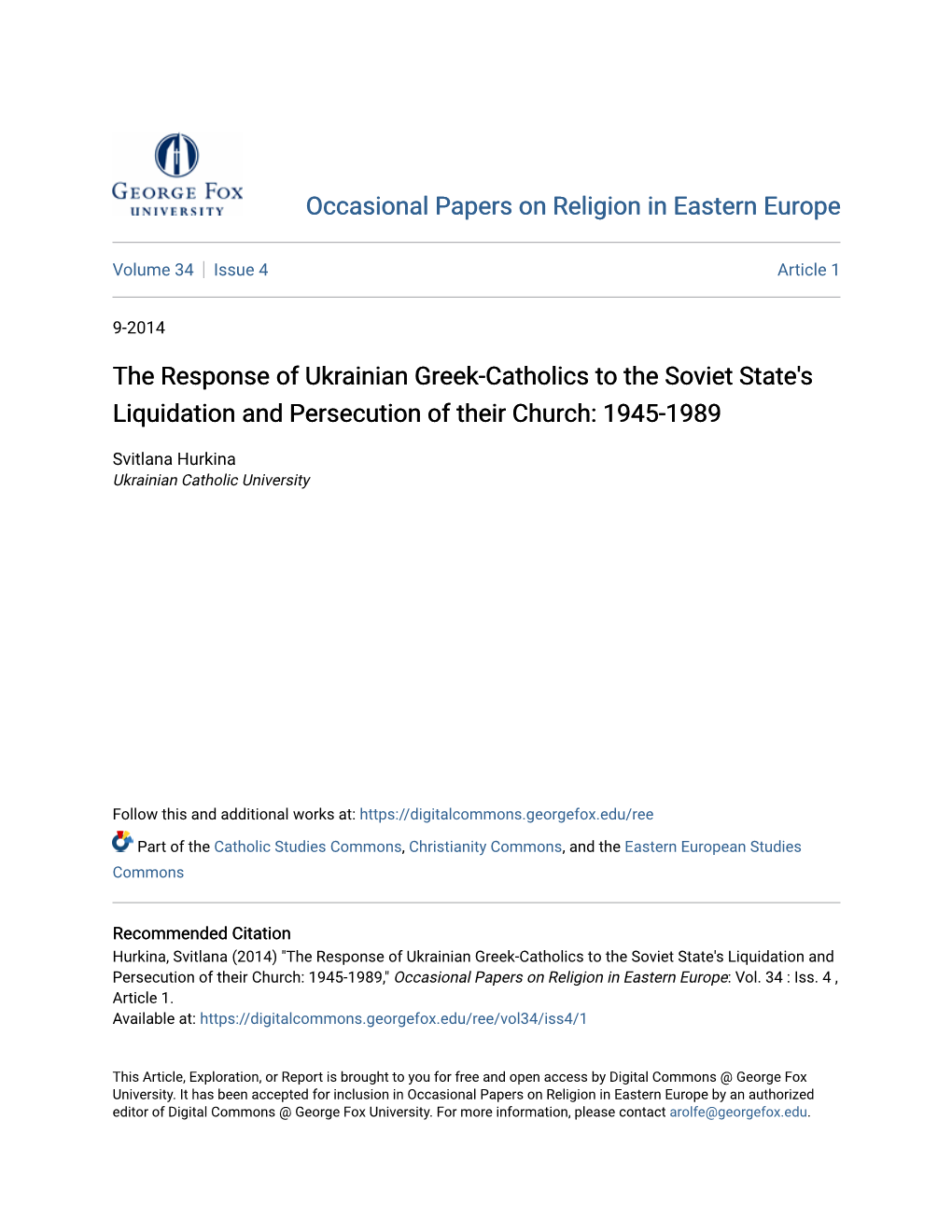 The Response of Ukrainian Greek-Catholics to the Soviet State's Liquidation and Persecution of Their Church: 1945-1989