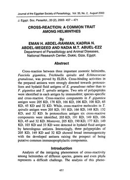 CROSS-REACTION: a COMMON TRAIT AMONG HELMINTHES EMAN H. ABDEL-RAHMAN, KADRIA N. ABDEL-MEGEED and Nadla M.T. ABUEL-EZZ Abstract I