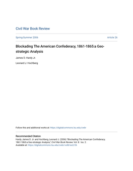 Blockading the American Confederacy, 1861-1865:A Geo- Strategic Analysis