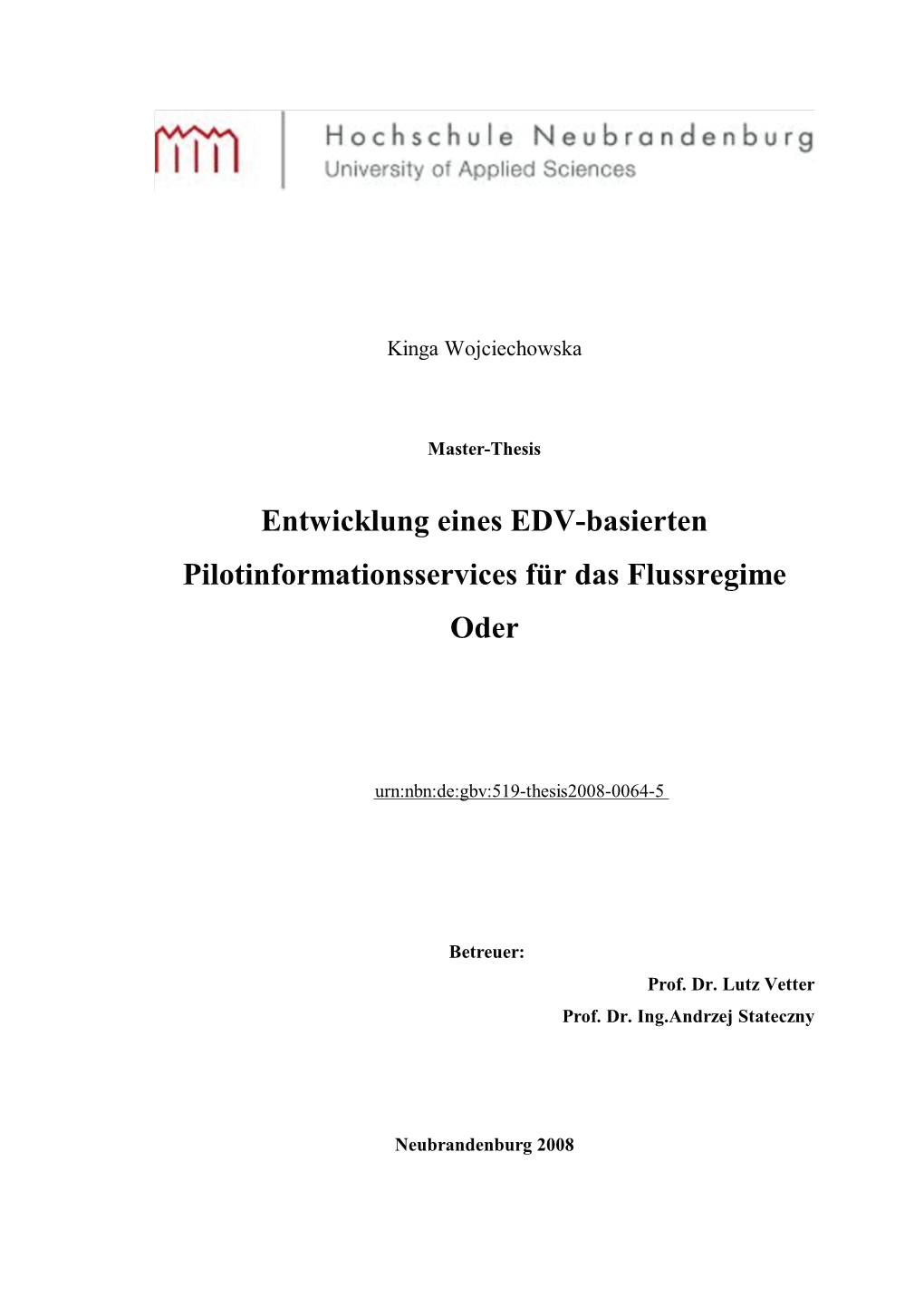 Entwicklung Eines EDV-Basierten Pilotinformationsservices Für Das Flussregime Oder