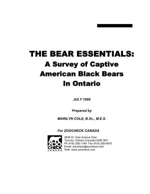 THE BEAR ESSENTIALS: a Survey of Captive American Black Bears in Ontario