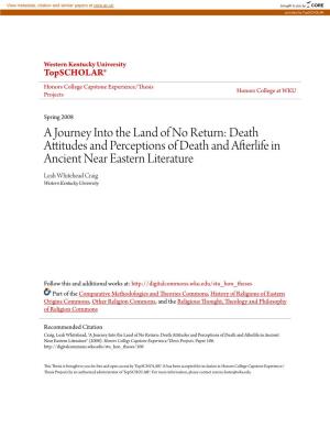 Death Attitudes and Perceptions of Death and Afterlife in Ancient Near Eastern Literature Leah Whitehead Craig Western Kentucky University