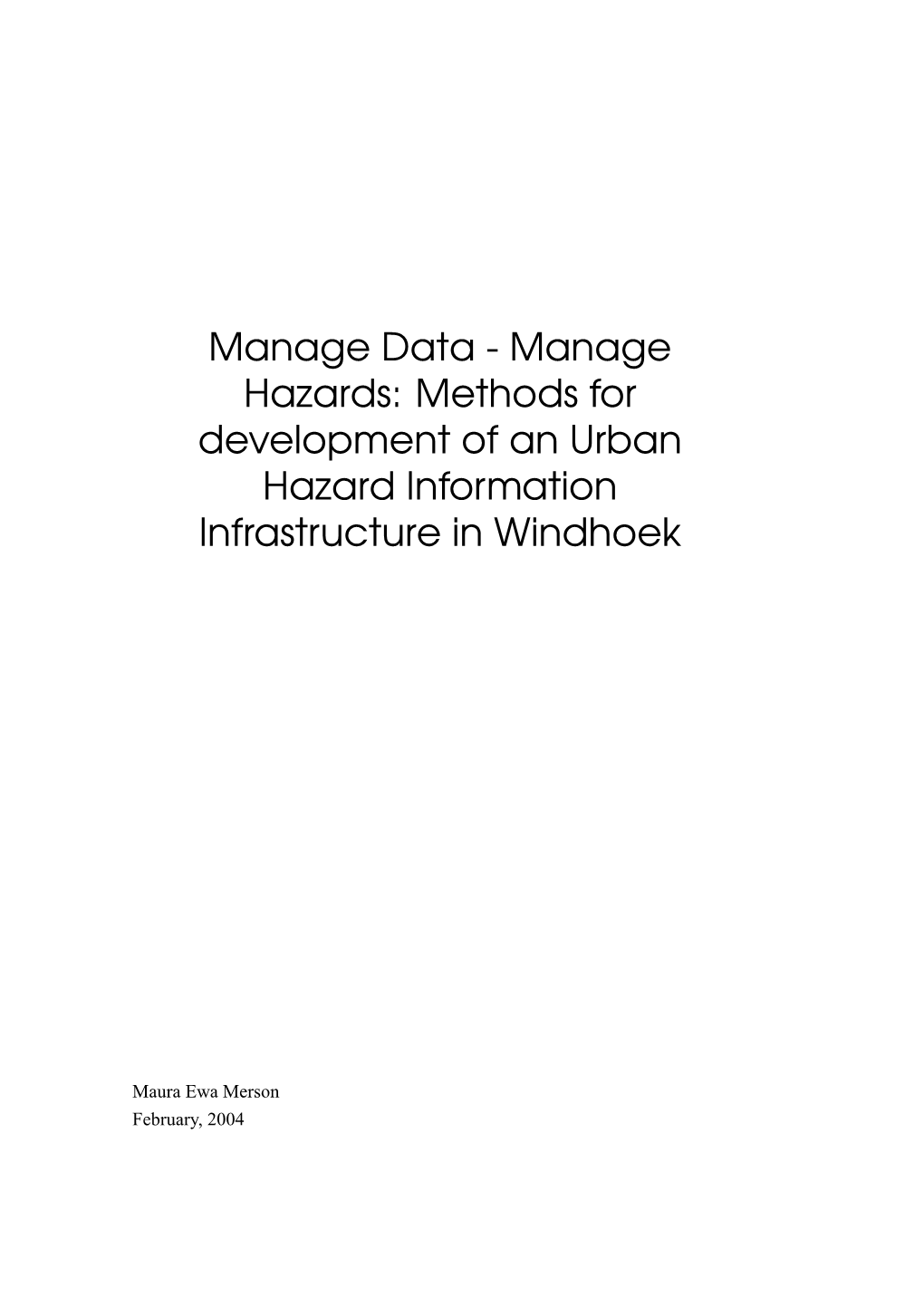 Methods for Development of an Urban Hazard Information Infrastructure in Windhoek