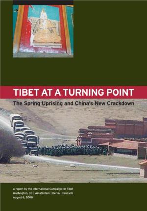 TIBET at a TURNING POINT the Spring Uprising and China’S New Crackdown