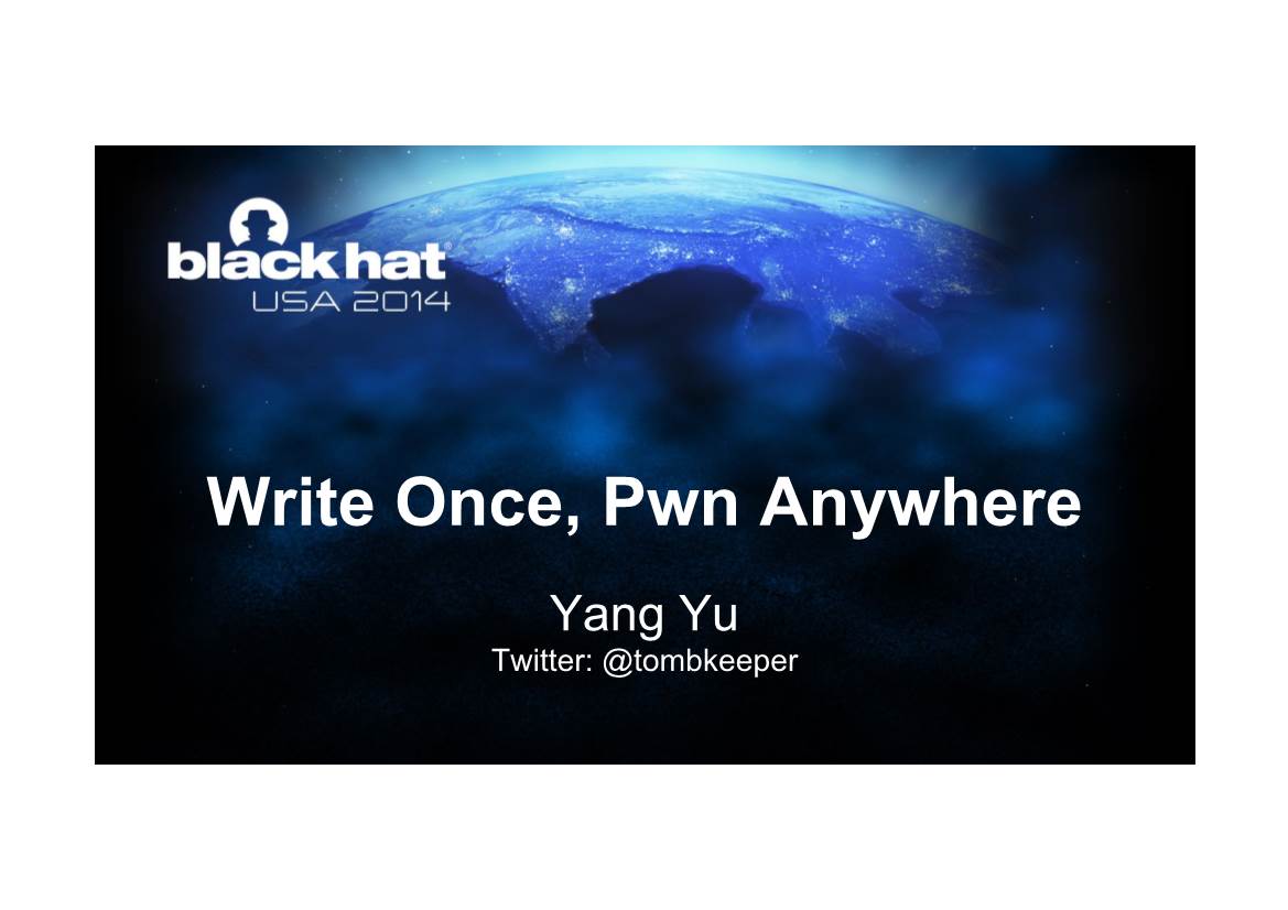 Write Once, Pwn Anywhere