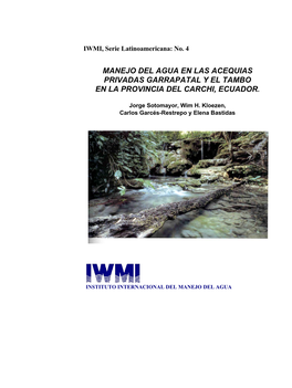 Manejo Del Agua En Las Acequias Privadas Garrapatal Y El Tambo En La Provincia Del Carchi, Ecuador