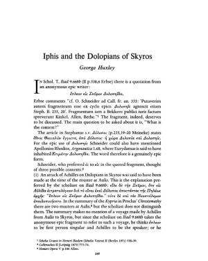 Iphis and the Dolopians of Skyros Huxley, George Greek, Roman and Byzantine Studies; Fall 1975; 16, 3; Proquest Pg