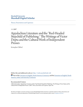 Appalachian Literature and the "Red-Headed Stepchild of Publishing:" the Rw Itings of Victor Depta and the Cultural Work of Independent Presses Kristopher Clifford