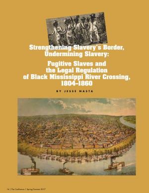Fugitive Slaves and the Legal Regulation of Black Mississippi River Crossing, 1804–1860