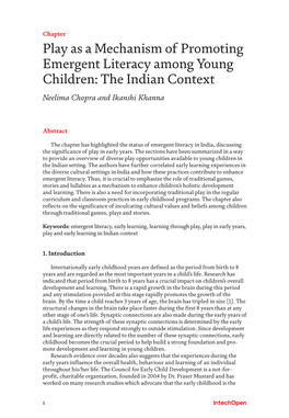 Play As a Mechanism of Promoting Emergent Literacy Among Young Children: the Indian Context Neelima Chopra and Ikanshi Khanna