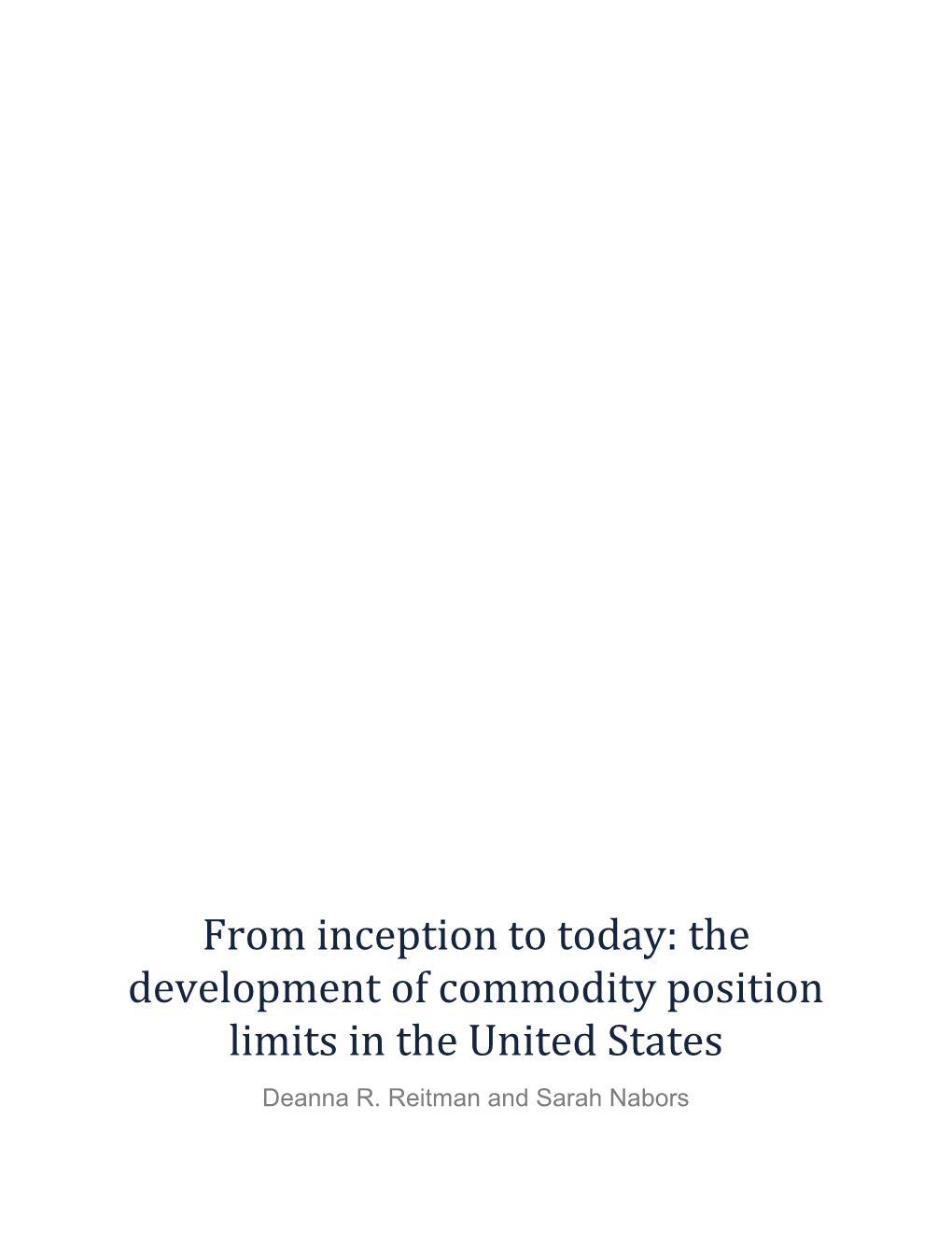 The Development of Commodity Position Limits in the United States Deanna R