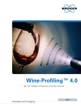 Wine-Profiling™ 4.0 Fast, Reliable Authenticity & Quality Analysis