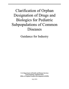 Clarification of Orphan Designation of Drugs and Biologics for Pediatric Subpopulations of Common