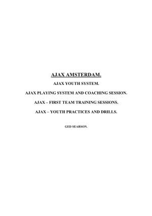 First Team Training Sessions. Ajax – Youth Practices and Drills