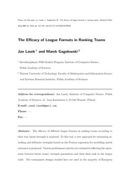 The Efficacy of League Formats in Ranking Teams Jan Lasek 1 and Marek Gagolewski 2