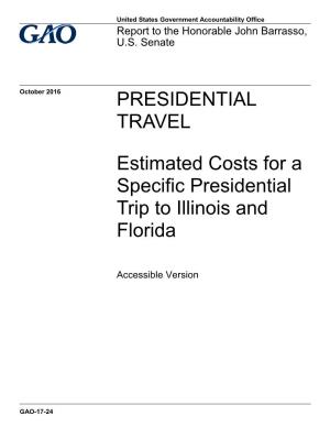 Estimated Costs for a Specific Presidential Trip to Illinois and Florida