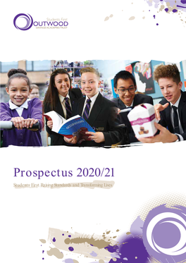 Prospectus 2020/21 Students First Raising Standards and Transforming Lives a Familyfamily Ofof Schools...Schools