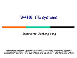 W4118: File Systems