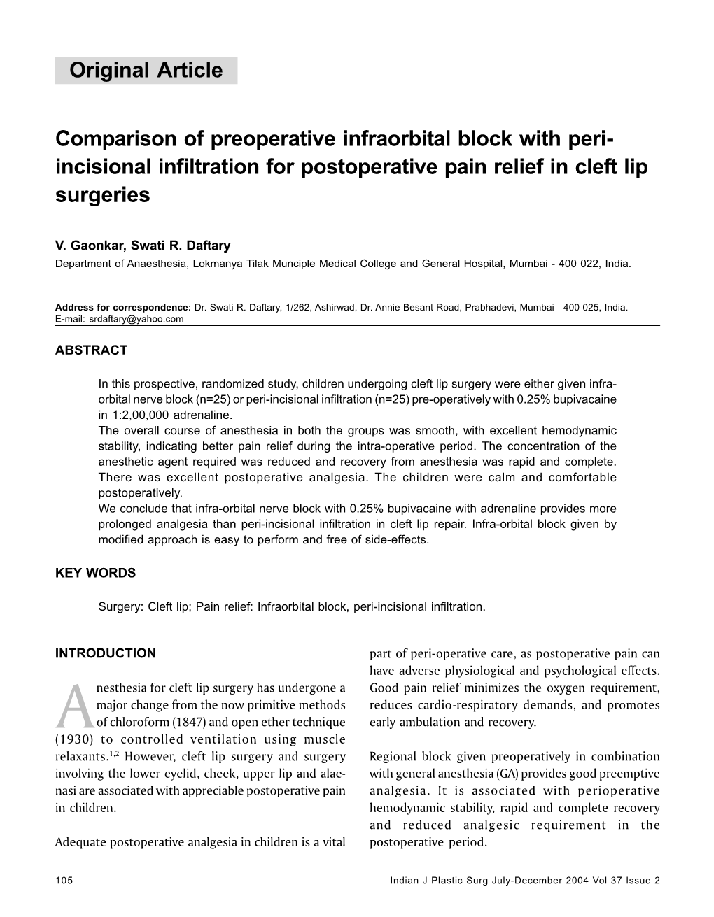 Incisional Infiltration for Postoperative Pain Relief in Cleft Lip Surgeries