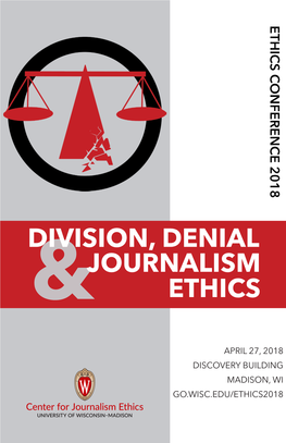&Division, Denial Journalism Ethics