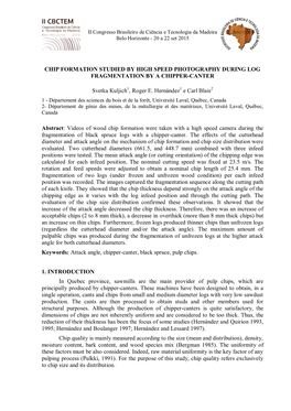 Chip Formation Studied by High Speed Photography During Log Fragmentation by a Chipper-Canter