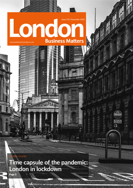 Time Capsule of the Pandemic: London in Lockdown Page 5 2 November 2020 Issue 170 (Print) ISSN 1469-5162 (Online) ISSN 2051-9524
