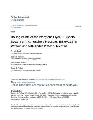 Boiling Points of the Propylene Glycol + Glycerol System at 1 Atmosphere Pressure: 188.6–292 °C Without and with Added Water Or Nicotine