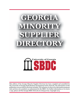 This Edition of the Georgia Minority Supplier Directory Has Been Compiled and Assembled by the University of Georgia Small Business Development Center Network