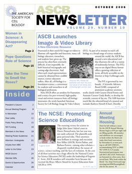 OCTOBER 2006 ASCB NEWSLETTER 3 Life and Place Work and Parenting in Greater Will Take a Toll, There Is Also a Relatively Harmony
