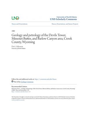 Geology and Petrology of the Devils Tower, Missouri Buttes, and Barlow Canyon Area, Crook County, Wyoming Don L