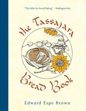 The TASSAJARA BREAD BOOK