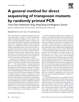 A General Method for Direct Sequencing of Transposon Mutants by Randomly Primed PCR Tsute Chen, Rothsovann Yong, Hong Dong and Margaret J