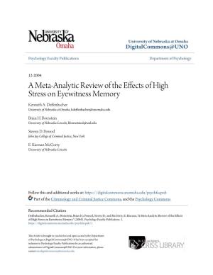 A Meta-Analytic Review of the Effects of High Stress on Eyewitness Memory Kenneth A