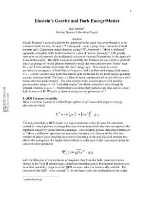 Einstein's Gravity and Dark Energy/Matter