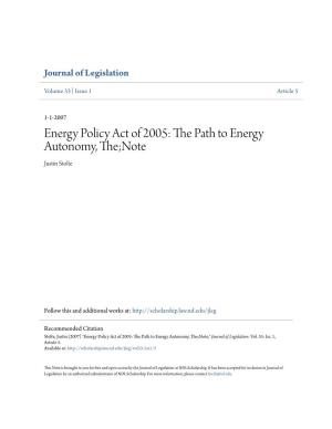 Energy Policy Act of 2005: the Ap Th to Energy Autonomy, The;Note Justin Stolte