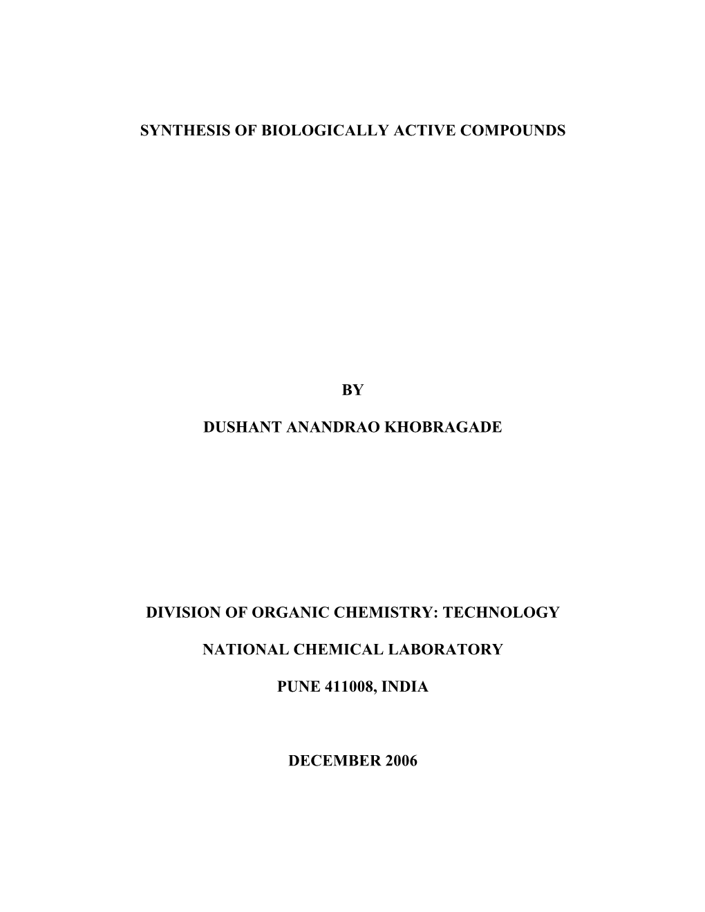 Synthesis of Biologically Active Compounds