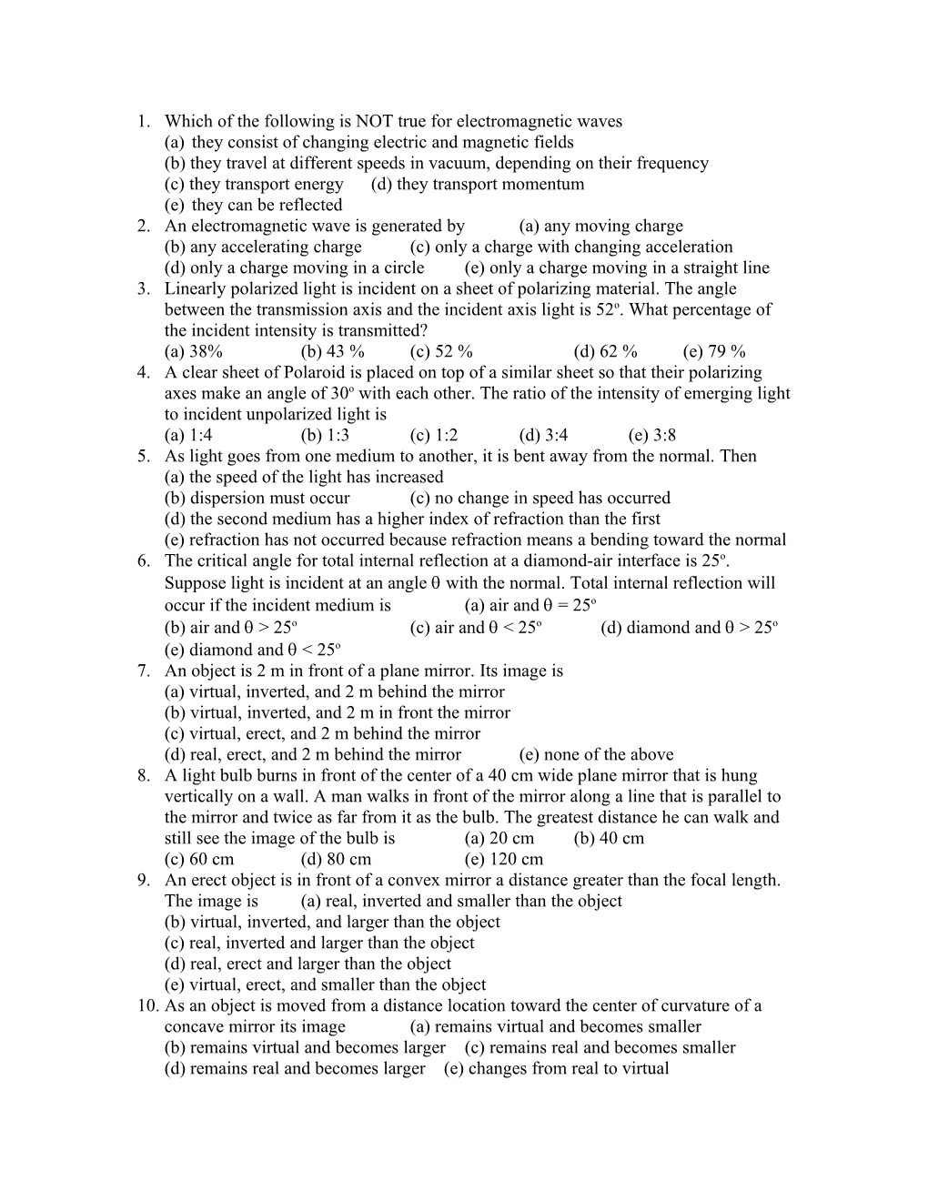 1. Which of the Following Is NOT True for Electromagnetic Waves