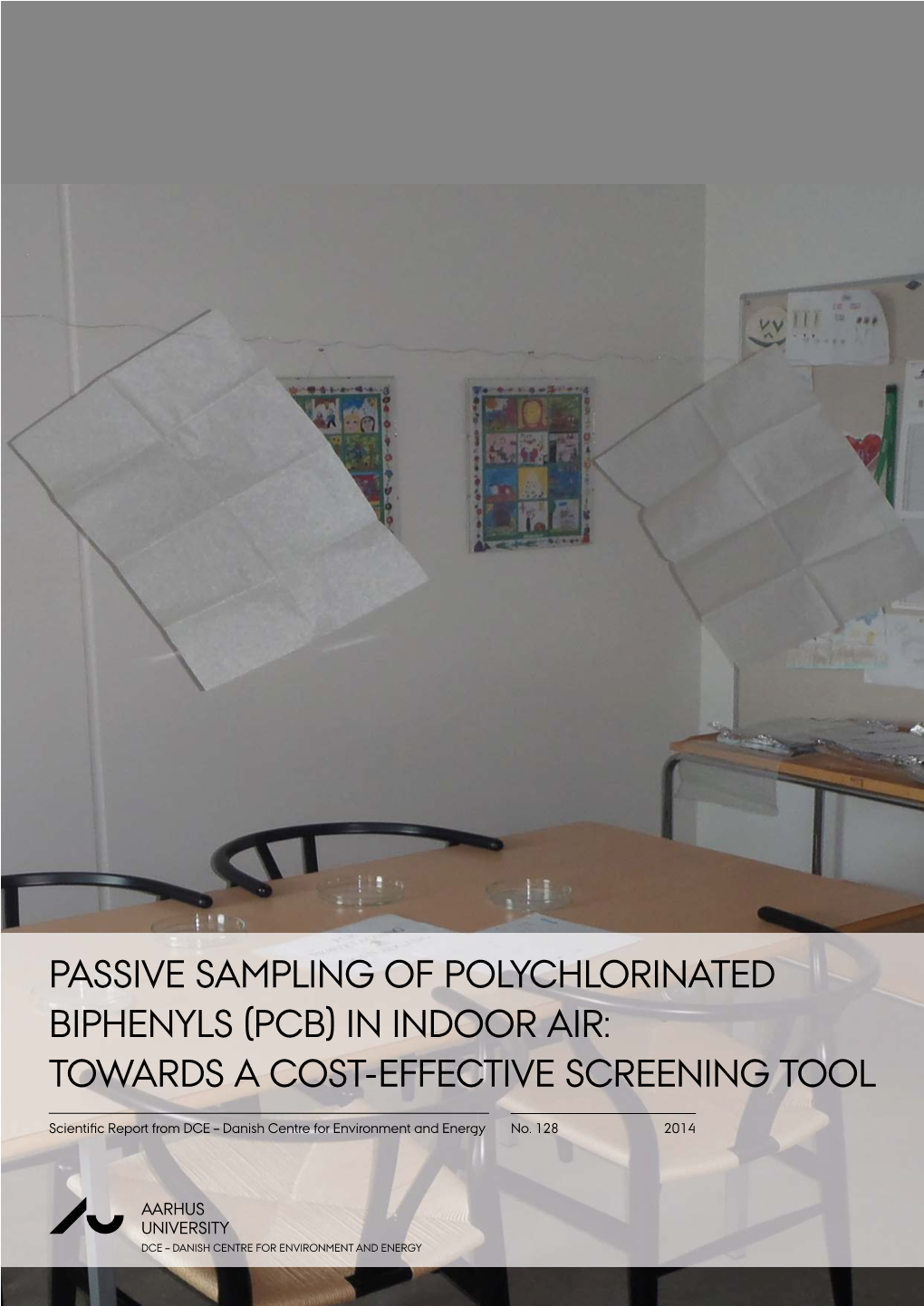 Passive Sampling of Polychlorinated Biphenyls (Pcb) in Indoor Air: Towards a Cost-Effective Screening Tool