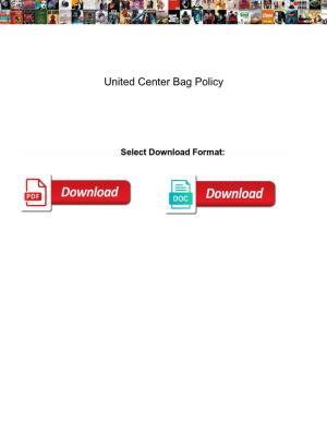 United Center Bag Policy