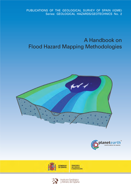 A Handbook on Flood Hazard Mapping Methodologies a Handbook on Flood Hazard Mapping Methodologies MAPAS DE PELIGROSIDAD (INGLES):Maquetaci�N 1 27/11/09 12:27 P�Gina 1