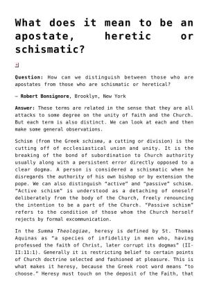 What Does It Mean to Be an Apostate, Heretic Or Schismatic?