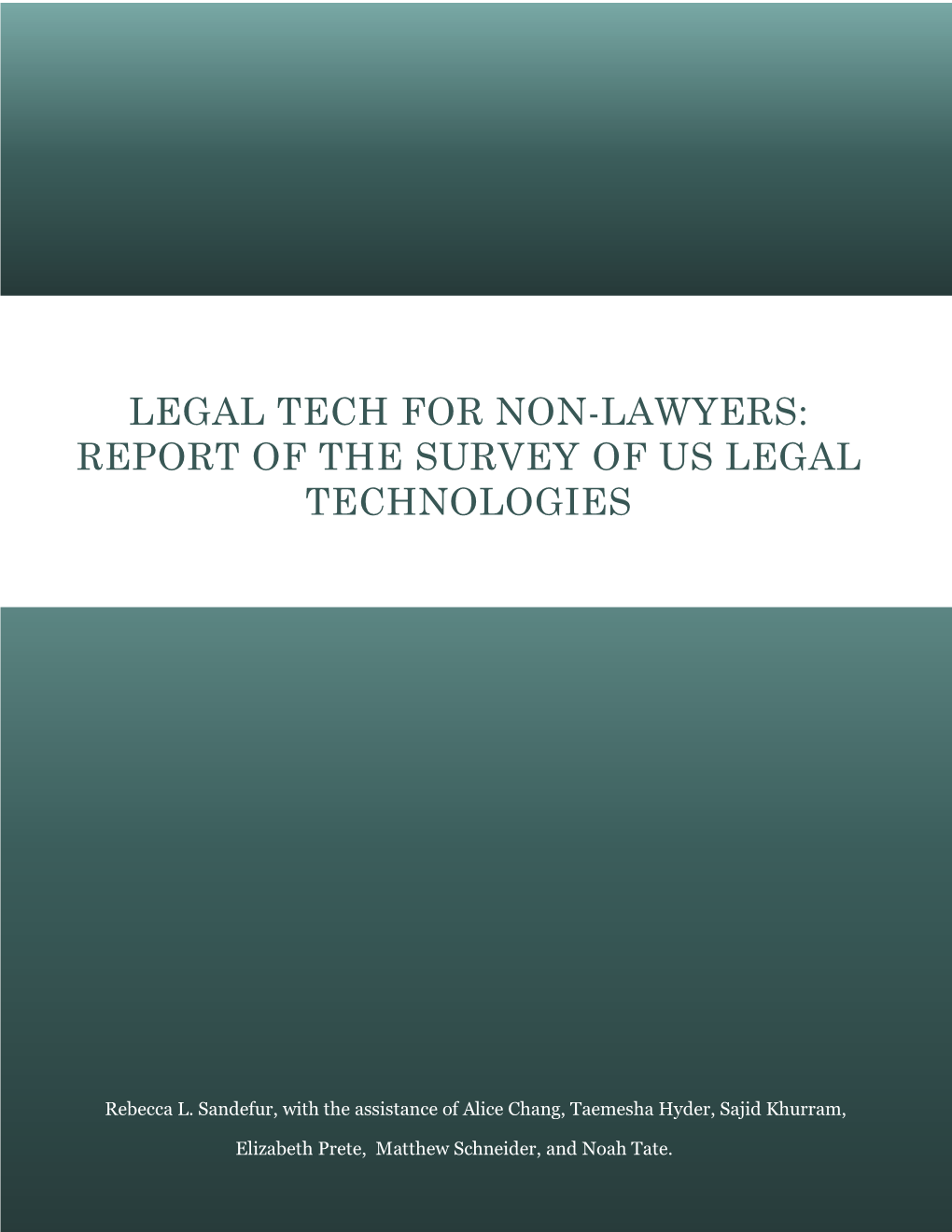 Legal Tech for Non-Lawyers: Report of the Survey of Us Legal Technologies