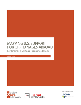 MAPPING U.S. SUPPORT for ORPHANAGES ABROAD Key Findings & Strategic Recommendations