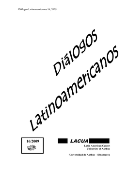 Diálogos Latinoamericanos 16, 2009 Latin American Center University Of