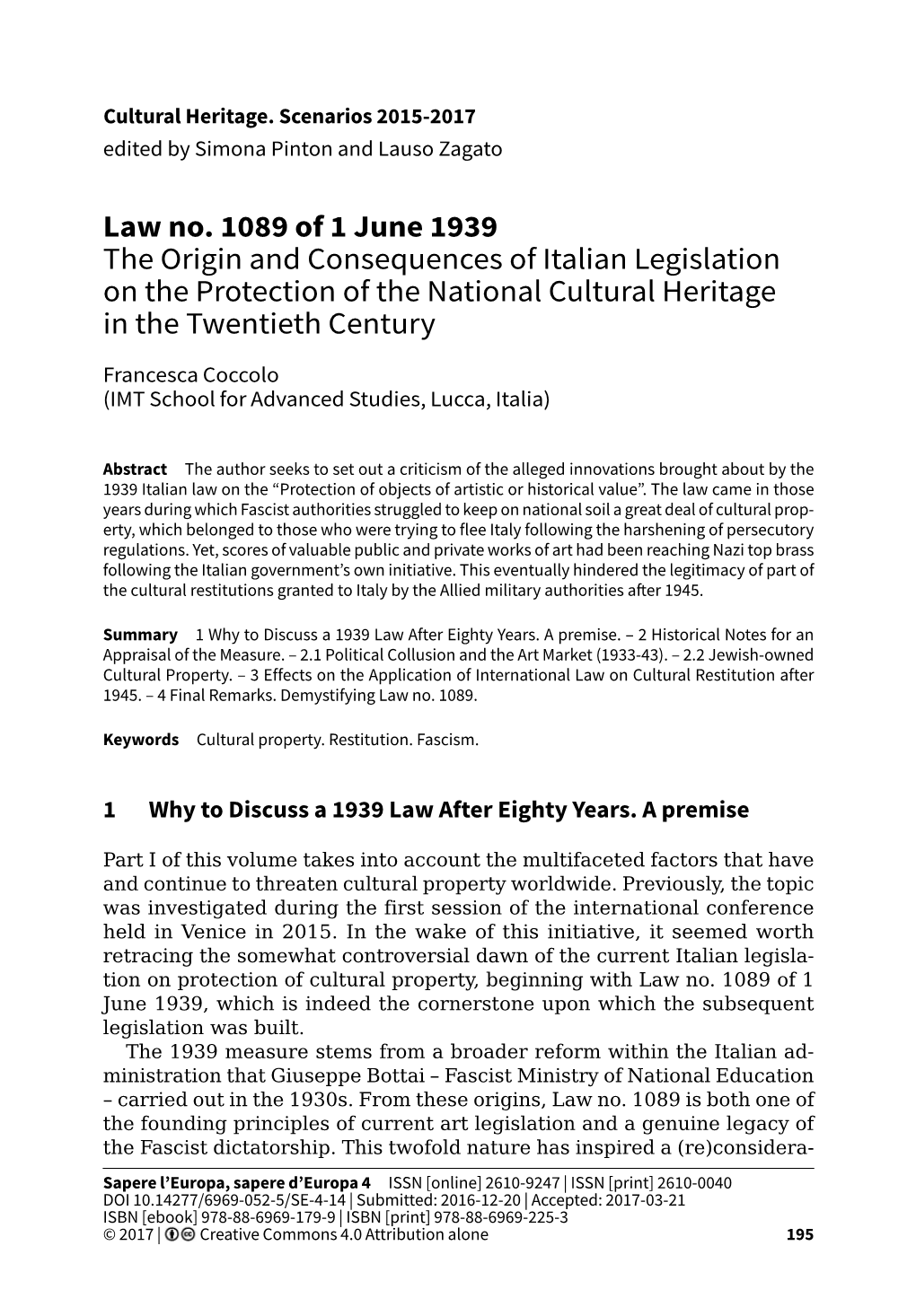 Law No. 1089 of 1 June 1939 the Origin and Consequences of Italian Legislation on the Protection of the National Cultural Heritage in the Twentieth Century