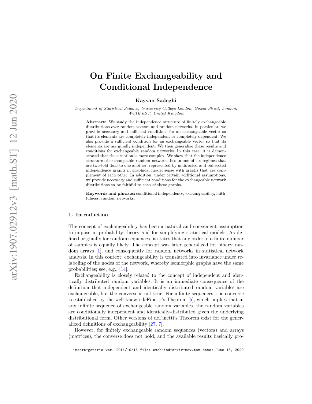 On Finite Exchangeability and Conditional Independence 2 Vide Approximations of the Inﬁnite Case; See, E.G., [6, 21, 15]